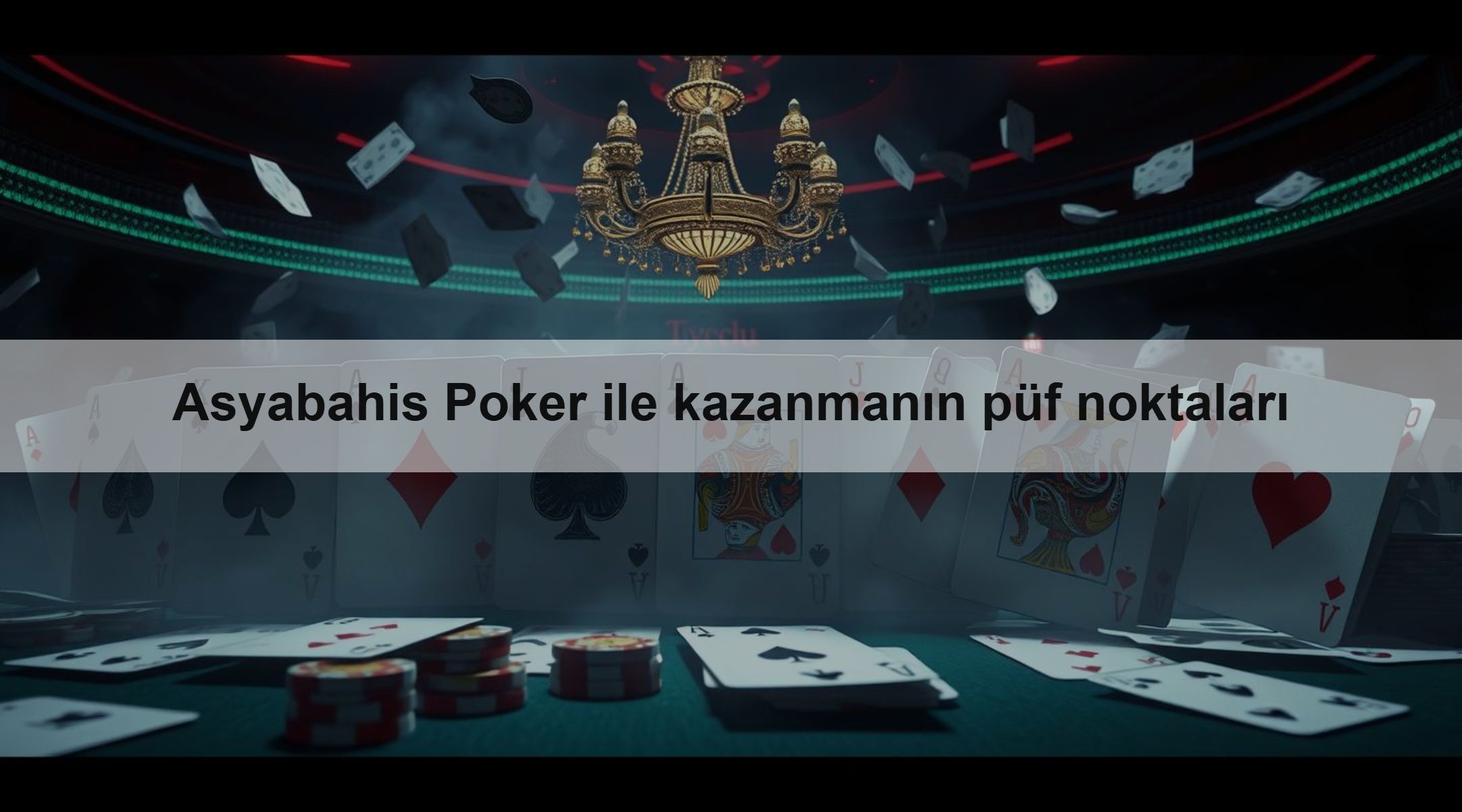 Asyabahis Poker ile kazanmanın püf noktaları 1 Asyabahis Poker ile kazanmanın püf noktaları